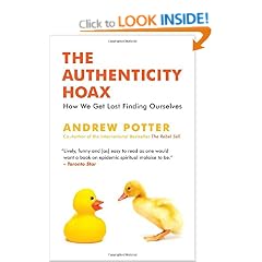 The Authenticity Hoax: How We Get Lost Finding Ourselves