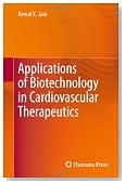 Applications of Biotechnology in Cardiovascular Therapeutics