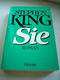 Sie - Roman. - Stephen King