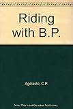 Riding with B.P.