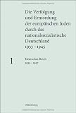Die Verfolgung und Ermordung der europ - Juden durch das nationalsoz - Deutschland 1933-1945: Deutsches Reich 1933 - 1937 - 