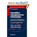 Immobilienmanagement im Lebenszyklus: Projektentwicklung, Projektmanagement, Facility Management, Immobilienbewertung