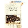 Ridgefield:  1900-1950   (CT)  (Postcard History Series)