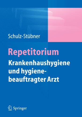 Repetitorium Krankenhaushygiene und hygienebeauftragter Arzt (German Edition)