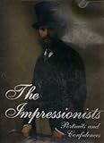 The impressionists : portraits and confidences