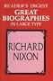 Richard Nixon: A Life (Reader's Digest Great Biographies in Large Type)