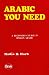 Books : Arabic You Need: A Beginners Course in Spoken Arabic