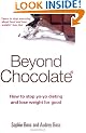 Beyond Chocolate: How to stop yo-yo dieting and lose weight for good