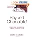 Beyond Chocolate: How to stop yo-yo dieting and lose weight for good