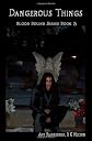Dangerous Things: Blood Bound Series (Volume 3)
