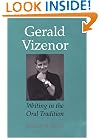 Gerald Vizenor: Writing in the Oral Tradition