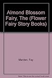 The almond blossom fairy