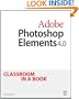 Adobe Photoshop Elements 4.0 Classroom in a Book