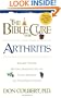 The Bible Cure For Arthritis: Ancient truths, natural remedies and the latest findings for your health today (New Bible Cure (Siloam))