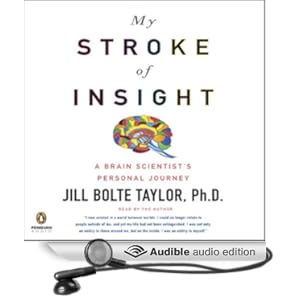 My Stroke of Insight - Jill Bolte Taylor 