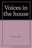 Voices in the house