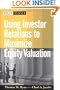 Using Investor Relations to Maximize Equity Valuation (Wiley Finance)