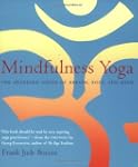 Mindfulness Yoga: The Awakened Union...