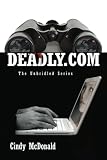 Deadly.com: The Unbridled Series