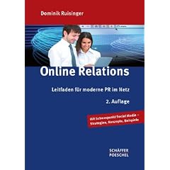 Online Relations: Leitfaden f�r moderne PR im Netz