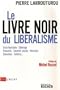 Le livre noir du lib�ralisme