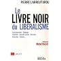 Le livre noir du lib�ralisme de Pierre Larrouturou