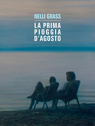 La prima pioggia d'agosto (Italian Edition)
