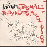 TERRY KEEPS HIS CLIPS ON 7 INCH (7" 45) UK CHARISMA 1980