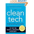 The Clean Tech Revolution: The Next Big Growth and Investment Opportunity