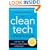 The Clean Tech Revolution: The Next Big Growth and Investment Opportunity