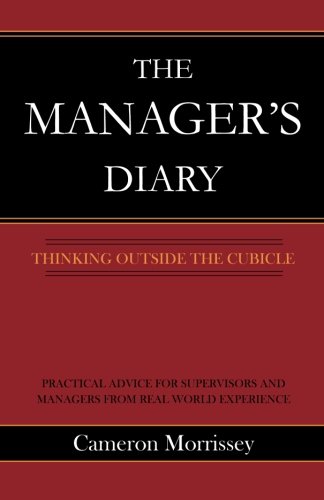 The Manager's Diary: Thinking Outside the Cubicle