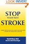 STOP YOUR NEXT STROKE: STROKE PREVENTION FOR THOSE WHO HAVE HAD A STROKE OR STROKE-LIKE SYMPTOM