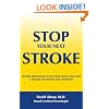 STOP YOUR NEXT STROKE: STROKE PREVENTION FOR THOSE WHO HAVE HAD A STROKE OR STROKE-LIKE SYMPTOM