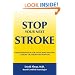 STOP YOUR NEXT STROKE: STROKE PREVENTION FOR THOSE WHO HAVE HAD A STROKE OR STROKE-LIKE SYMPTOM