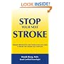 STOP YOUR NEXT STROKE: STROKE PREVENTION FOR THOSE WHO HAVE HAD A STROKE OR STROKE-LIKE SYMPTOM
