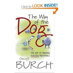 The Way of the Dog: The Art of Making Success Inevitable
