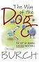 The Way of the Dog: The Art of Making Success Inevitable