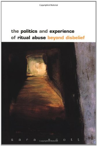 The Politics And Experience Of Ritual Abuse