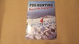 Fox-hunting : beyond the propaganda