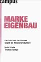 Marke Eigenbau: Der Aufstand der Massen gegen die Massenproduktion
