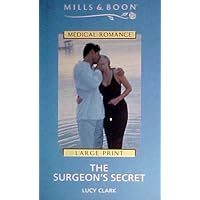 The Surgeons Secret (Mills and Boon Medical)