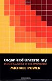 Organized Uncertainty: Designing a World of Risk Management