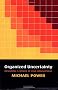 Organized Uncertainty: Designing a World of Risk Management