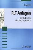 RLT-Anlagen. Leitfaden für die Planungspraxis