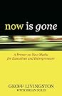 Now Is Gone...
