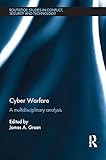Cyber warfare : a multidisciplinary analysis