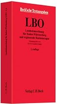 Landesbauordnung für Baden-Württemberg: mit Allgemeiner Ausführungsverordnung, Feuerungsverordnung, Verfahrensverordnung, Verwaltungsvorschrift ... Rechtsstand: voraussichtlich 1. April 2010