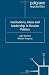 Institutions, Ideas and Leadership in Russian Politics (St Antony&quote;s Series)
