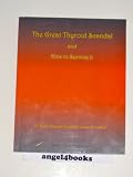 The Great Thyroid Scandal and How to Survive It