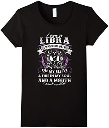 Women's I Am A Libra, I Was Born With My Heart T-Shirt Small Black